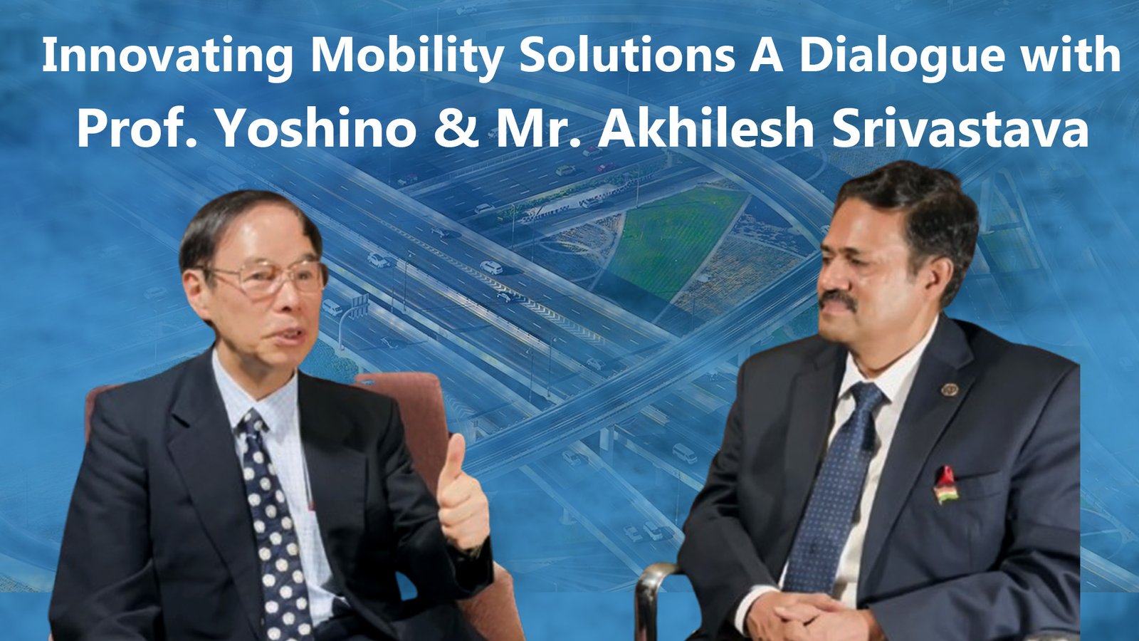 Innovating Mobility Solutions A Dialogue with Prof. Yoshino & Mr. Akhilesh Srivastava