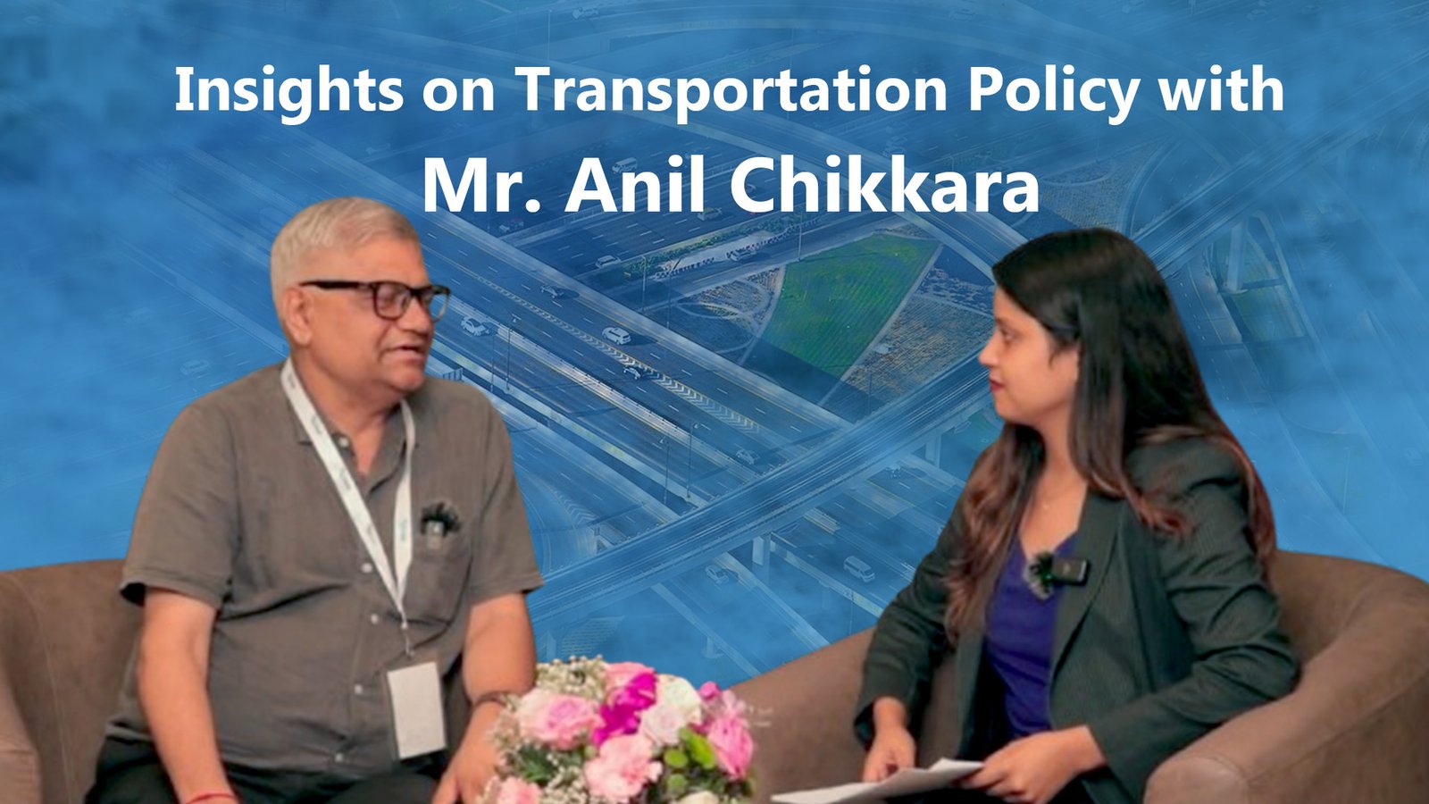 Insights on Transportation Policy with Mr. Anil Chikkara