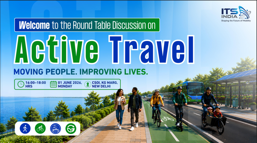Round Table Discussion on Active Travel – 01 June 2026, CSOI, KG Marg, New Delhi
