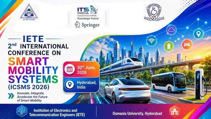 ICSMS 2026 – 2nd International Conference on Smart Mobility Systems, Osmania University, Hyderabad